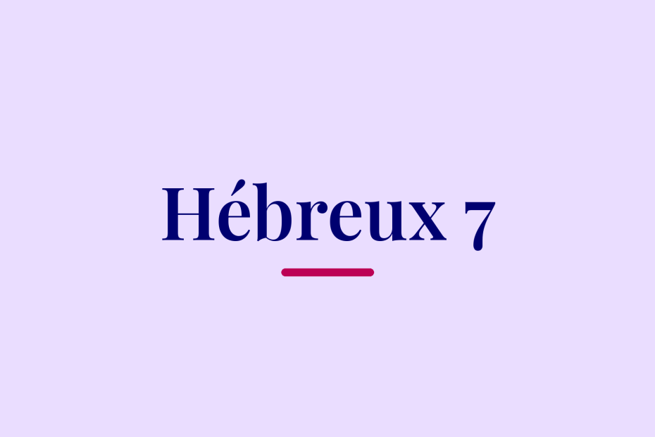 Hébreux 7