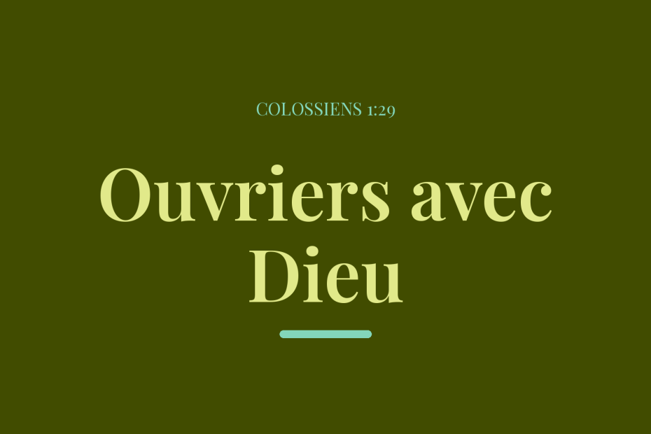 Ouvriers avec Dieu