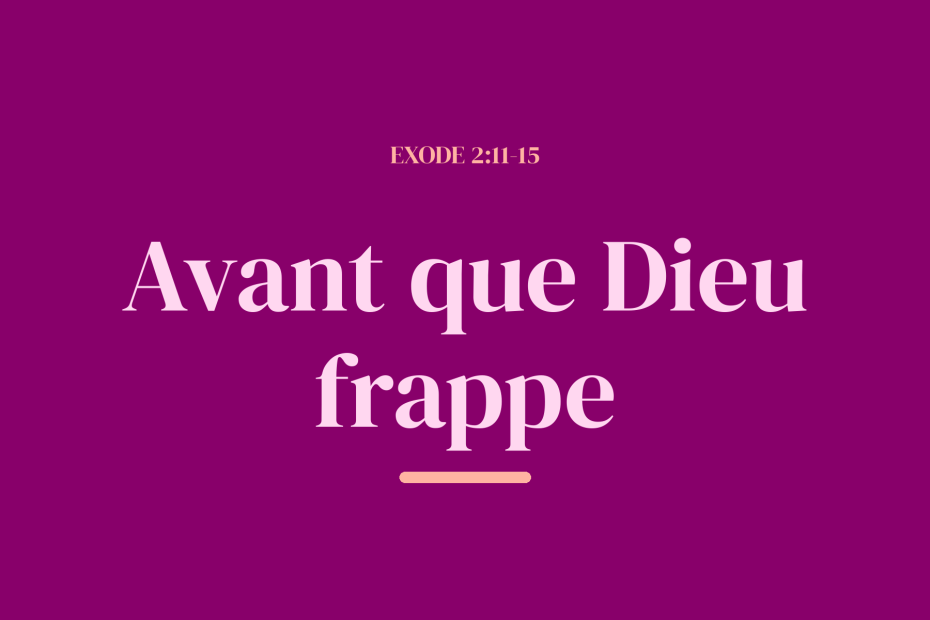 Avant que Dieu frappe