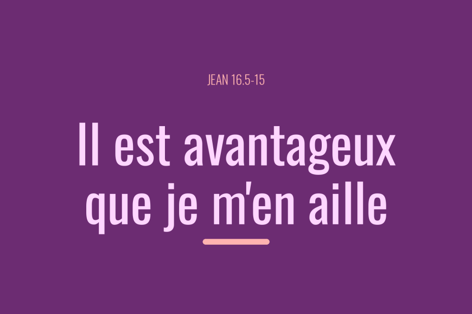 Il est avantageux que je m'en aille