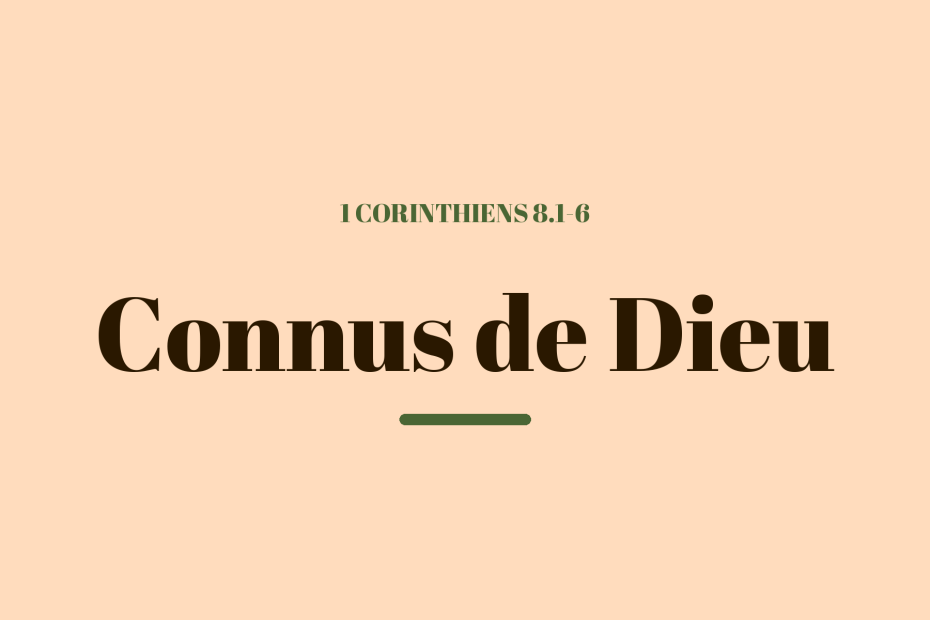 Connus de Dieu