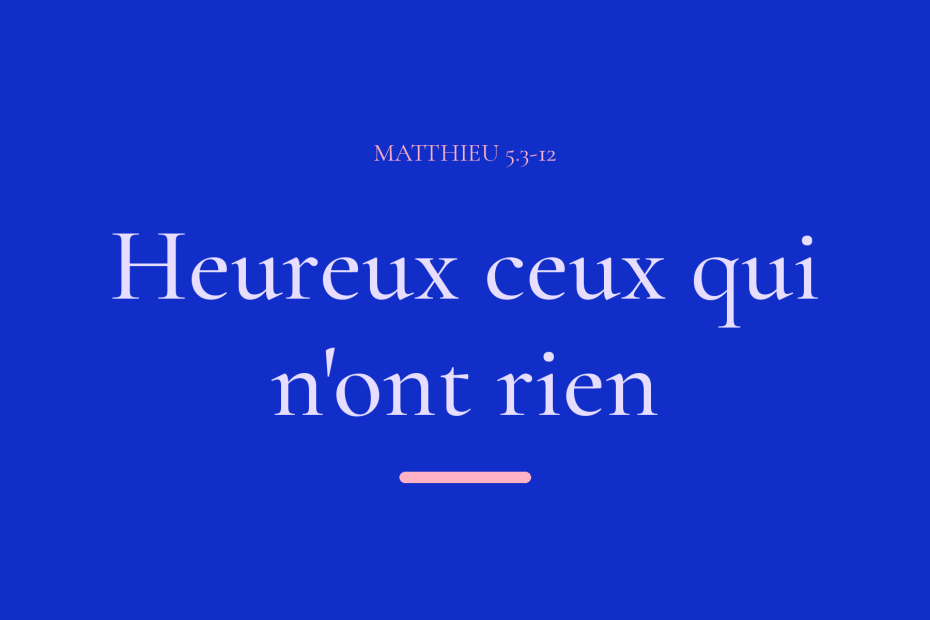 Heureux ceux qui n'ont rien